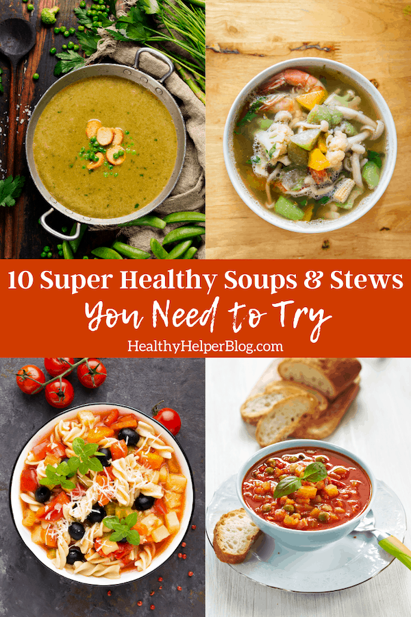 10 Super Healthy Soups and Stews You Need to Try | Enjoy soup season to the fullest with these 10 delicious, healthy soups and stews. Full of nutrients and perfect for one pot, easy meals all week long!