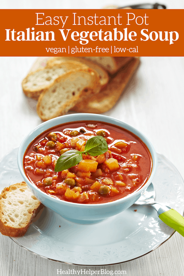 Easy Instant Pot Italian Vegetable Soup | Healthy Helper