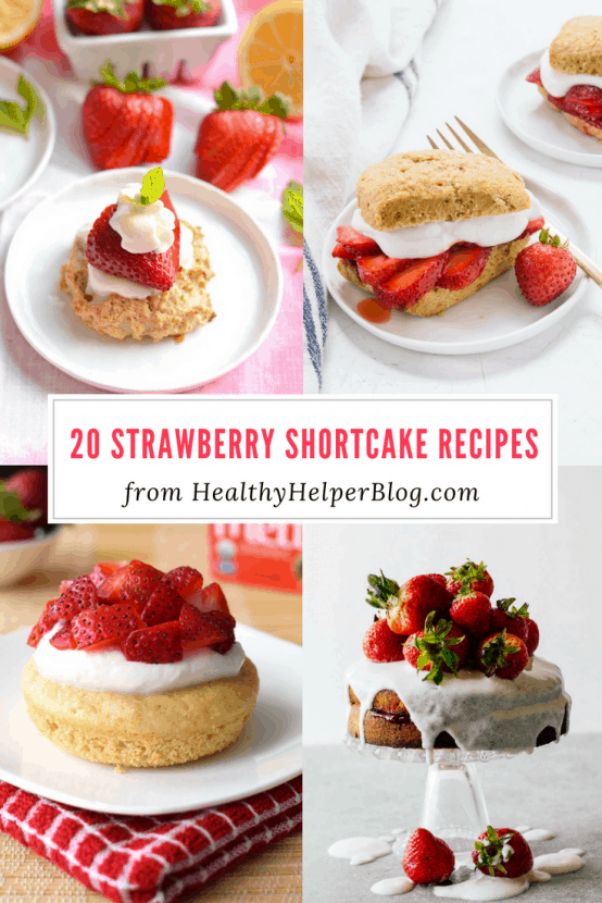 20 Strawberry Shortcake Recipes | Healthy Helper @Healthy_Helper The ultimate roundup of Strawberry Shortcake recipes for National Strawberry Shortcake Day! Healthy, delicious recipes that use the best fruit of summer.